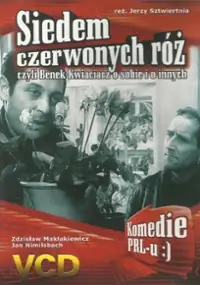 Plakat filmu Siedem czerwonych róż czyli Benek Kwiaciarz o sobie i o innych