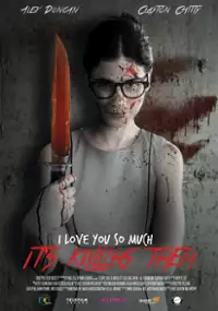 Plakat filmu I Love You So Much It's Killing Them