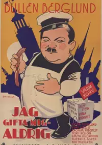 Plakat filmu Jag gifta mig - aldrig