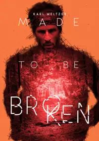Plakat filmu Karl Meltzer: Made to Be Broken