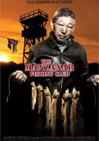 Plakat filmu The Manzanar Fishing Club