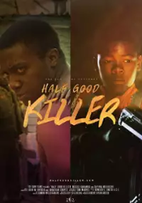 Plakat filmu Half Good Killer