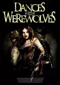 Plakat filmu Dances with Werewolves