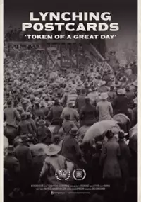 Plakat filmu Lynching Postcards: ‘Token of a Great Day’