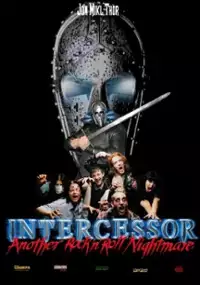 Plakat filmu Intercessor: Another Rock 'N' Roll Nightmare