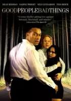 plakat filmu Good People Bad Things