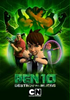 plakat filmu Ben 10: Zniszczyć wszystkich kosmitów