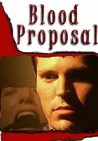plakat filmu Blood Proposal