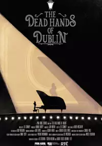 Plakat filmu The Dead Hands of Dublin