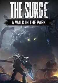 Plakat gry The Surge: A Walk in the Park