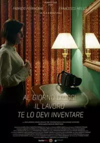 Plakat filmu Al giorno d'oggi il lavoro te lo devi inventare