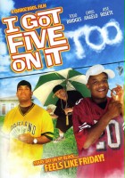 plakat filmu I Got Five on It Too