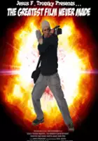 plakat filmu Jesus F Trotsky Presents... The Greatest Film Never Made