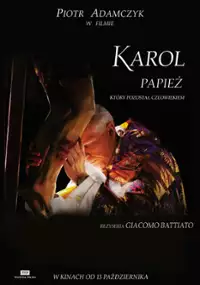 Plakat filmu Karol - papież, kt&oacute;ry pozostał człowiekiem