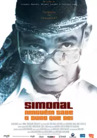 Plakat filmu Simonal - Ninguém Sabe o Duro que Dei