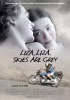 plakat filmu Liza, Liza, Skies Are Grey