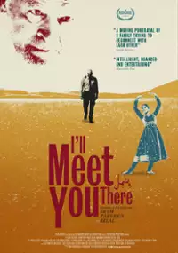 Plakat filmu I'll Meet You There