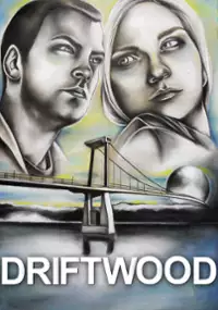Plakat filmu Driftwood: A Film by Patrick Strevens
