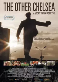 Plakat filmu Drugie Chelsea. Opowieść o Doniecku