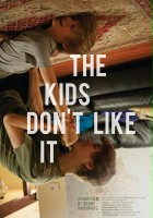 plakat filmu The Kids Don't Like It