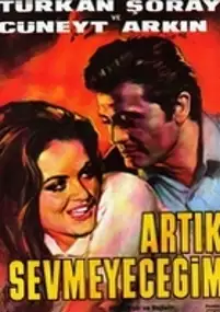 Plakat filmu Artik sevmeyecegim