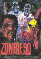 plakat filmu Zombie '90: Extreme Pestilence