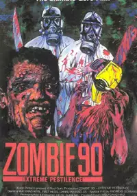 Plakat filmu Zombie '90: Extreme Pestilence