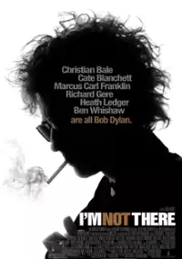 Plakat filmu I'm Not There. Gdzie indziej jestem