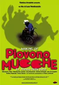 Plakat filmu Making of &#39;Piovono mucche&#39;