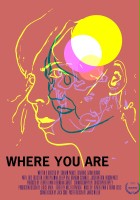 plakat filmu Where You Are