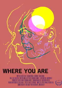Plakat filmu Where You Are
