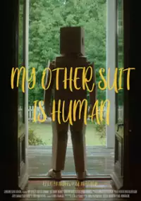 Plakat filmu My Other Suit is Human