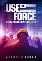 plakat filmu Use of Force: The Policing of Black America