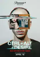 plakat filmu Ctrl+Alt+Desire