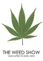 Alexander Schottky / The Weed Show: Love Letters to Mary Jane