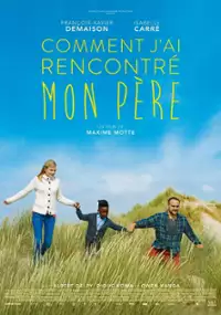 Plakat filmu Comment j'ai rencontré mon père
