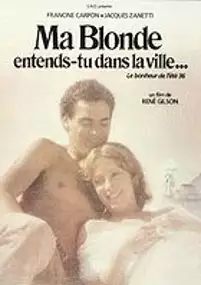 Plakat filmu Ma blonde, entends-tu dans la ville?