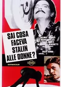 Plakat filmu Sai cosa faceva Stalin alle donne?