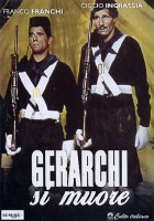 plakat filmu Gerarchi si muore