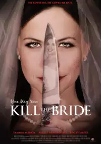 Plakat filmu You May Now Kill the Bride