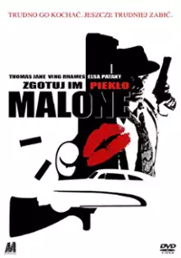 Plakat filmu Zgotuj im piekło, Malone