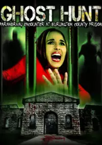 Plakat filmu Ghost Hunt: Paranormal Encounter at Burlington County Prison