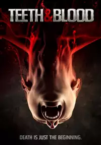 Plakat filmu Teeth and Blood