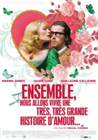 Plakat filmu Ensemble, nous allons vivre une très, très grande histoire d'amour...