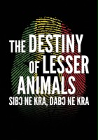 plakat filmu The Destiny of Lesser Animals