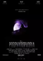 plakat filmu Porphyrophobia