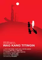 plakat filmu Wag kang titingin