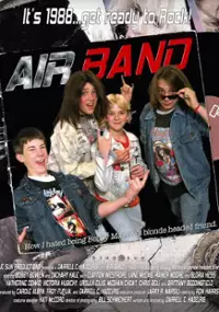 Plakat filmu Air Band or How I Hated Being Bobby Manelli's Blonde Headed Friend