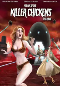 Plakat filmu Attack of the Killer Chickens: The Movie