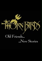 plakat filmu The Thorn Birds: Old Friends New Stories